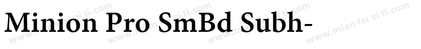 Minion Pro SmBd Subh字体转换